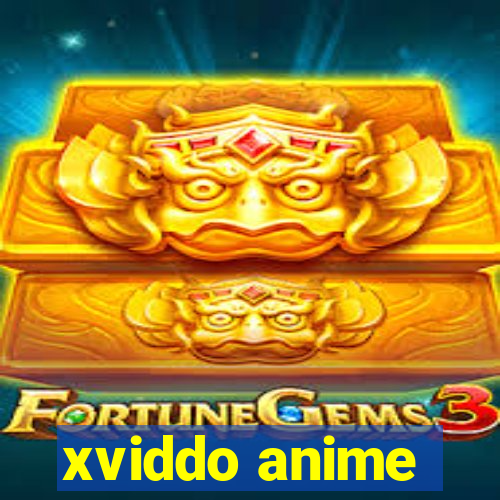 xviddo anime